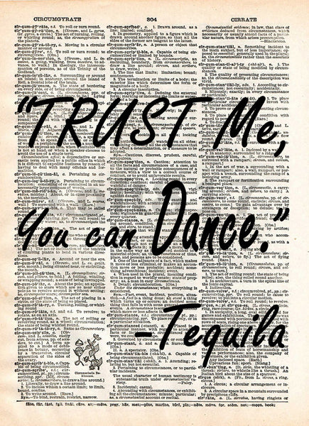 Tequila quote art, trust me you can dance, funny tequila bar art -  - 1