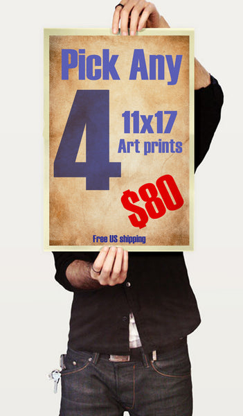 Pick ANY 4 11"x17" art prints from my shop for one low Price.