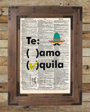 Tequila quote art, teamo tequila, funny tequila bar art -  - 2