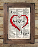 Love quote, I love being loved by you quote,  words of romance, Vintage dictionary page book art print -  - 2